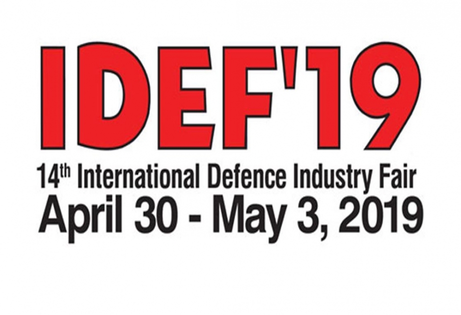 Azərbaycanda istehsal olunan hərbi məhsullar Türkiyədə “IDEF-2019” sərgisində nümayiş etdiriləcək