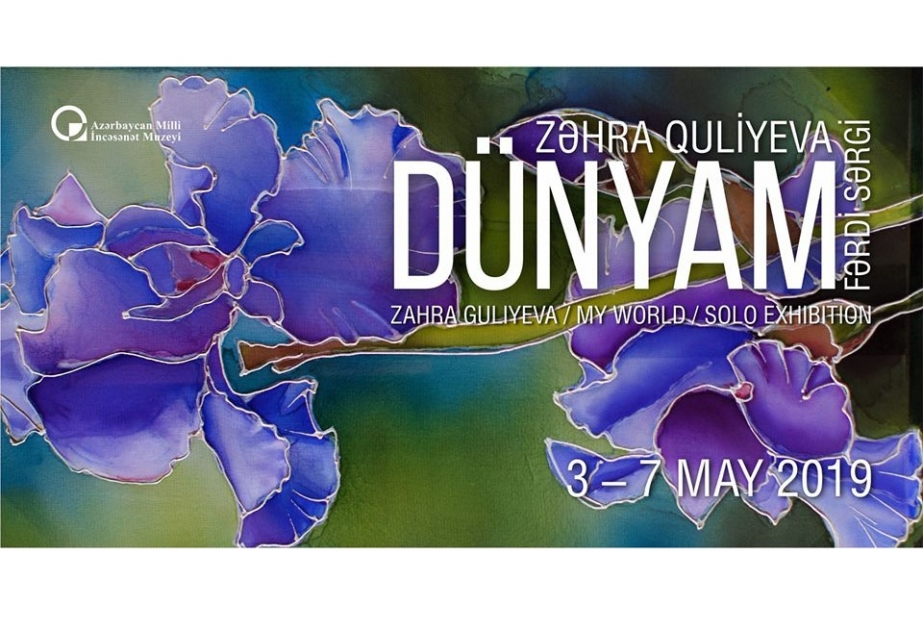 “Dünyam” – Milli İncəsənət Muzeyində növbəti rəsm sərgisi belə adlanır
