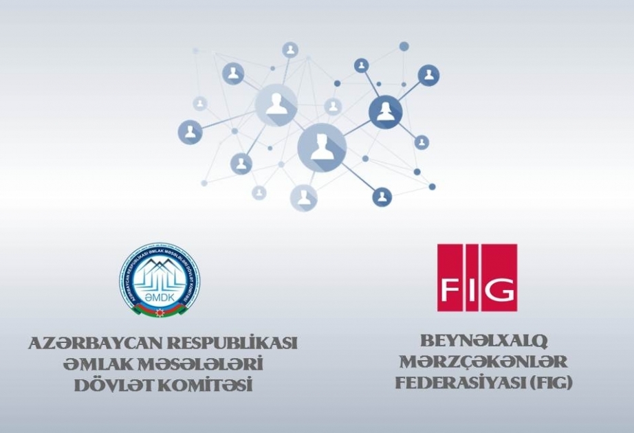 Госкомитет по вопросам имущества Азербайджана избран членом Международной федерации геодезистов