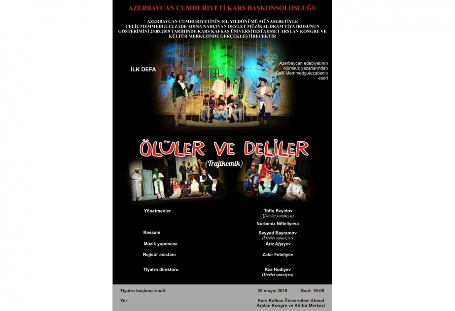 Naxçıvan Dövlət Musiqili Dram Teatrı Qarsda “Ölülər və dəlilər”i təqdim edəcək