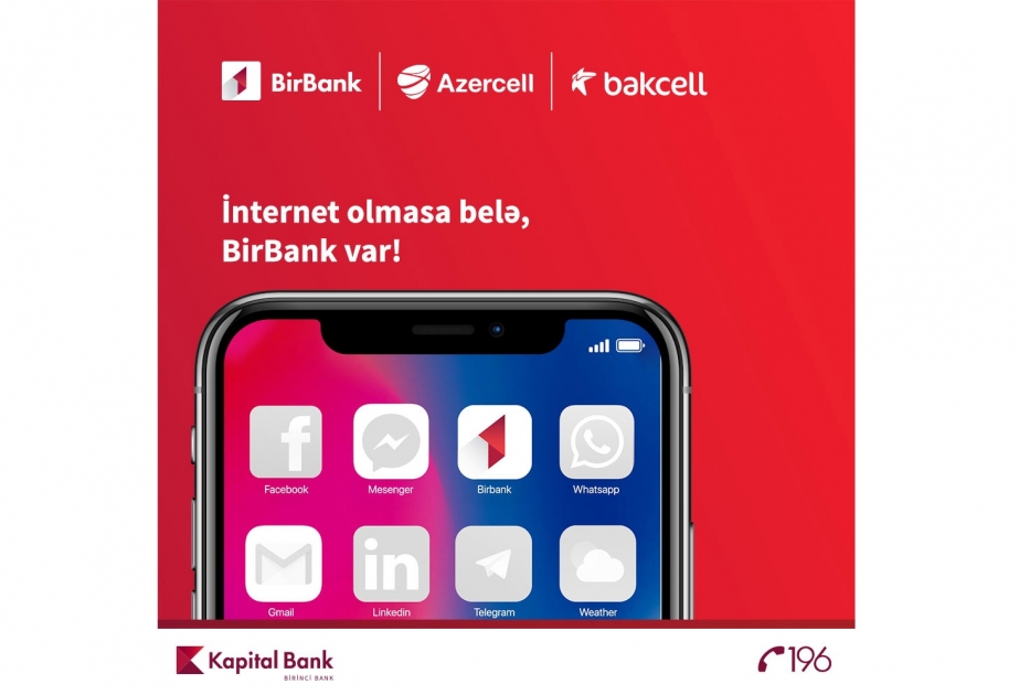 ®  “BirBank”ı artıq meqabaytsız da istifadə etmək olar
