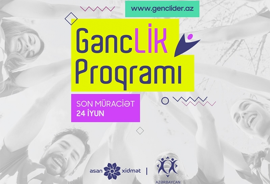 “GəncLİK” proqramı üçün ərizə qəbuluna start verilir