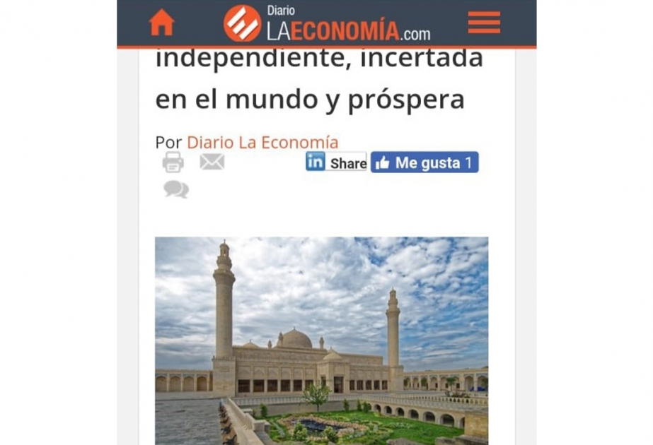 Diariolaeconomía: "Azerbaiyán, una república independiente, incertada en el mundo y próspera"