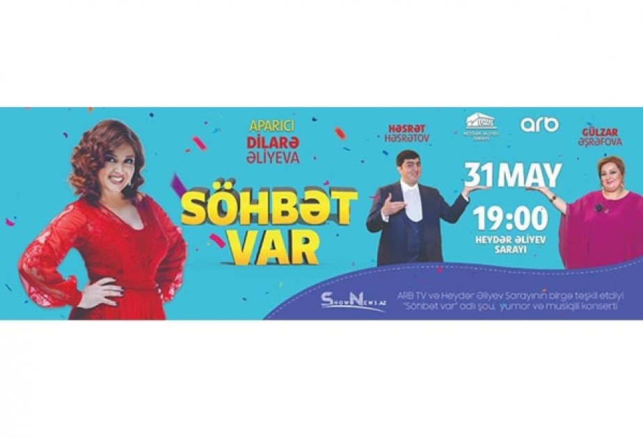 Heydər Əliyev Sarayında növbəti konsert proqramı “Söhbət var” adlanır