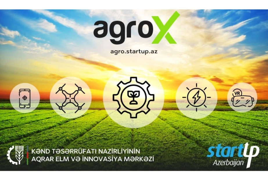 Bu gün “AgroX” innovasiya proqramına qeydiyyat başa çatır