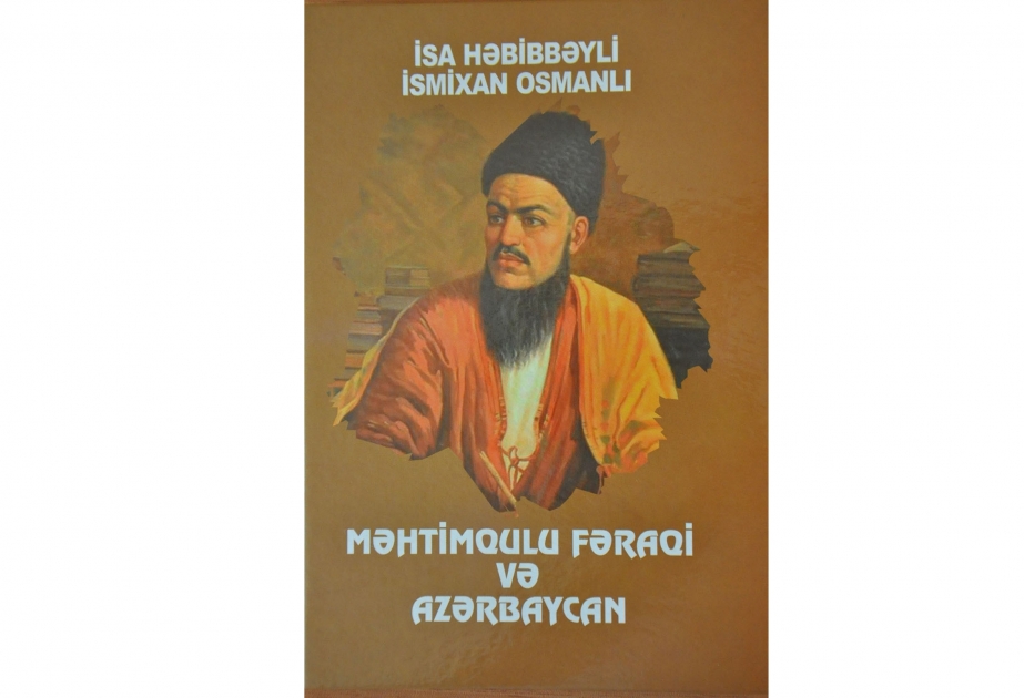 “Məhtimqulu Fəraqi və Azərbaycan” kitabı çapdan çıxıb