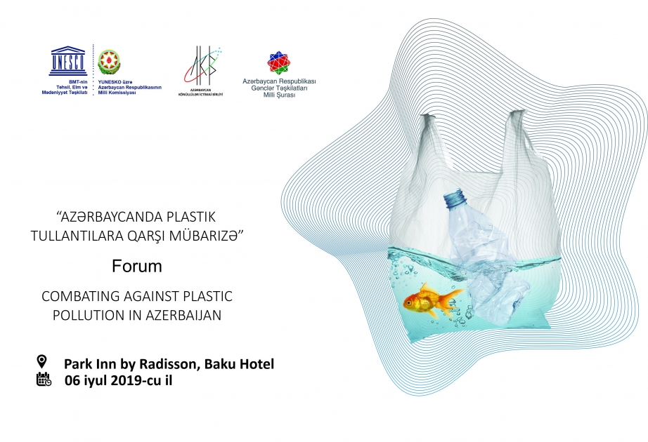 “Azərbaycanda plastik tullantılara qarşı mübarizə” forumu keçiriləcək