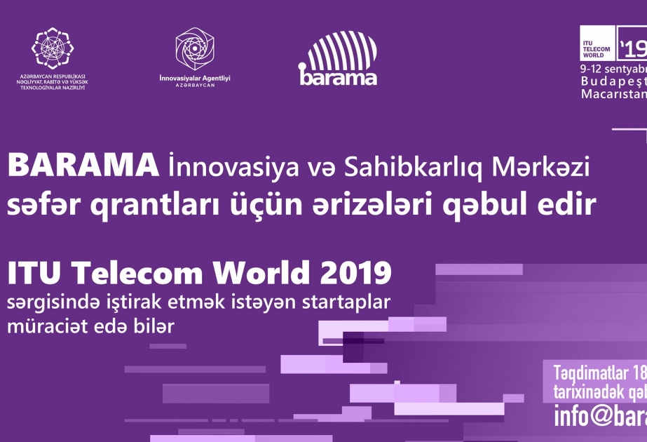 Barama İnnovasiya və Sahibkarlıq Mərkəzi səfər qrantları üçün qəbul elan edir