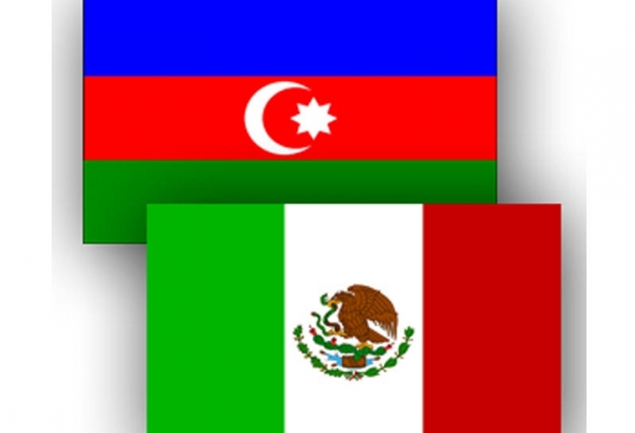 加强阿塞拜疆和墨西哥贸易和旅游领域的联系