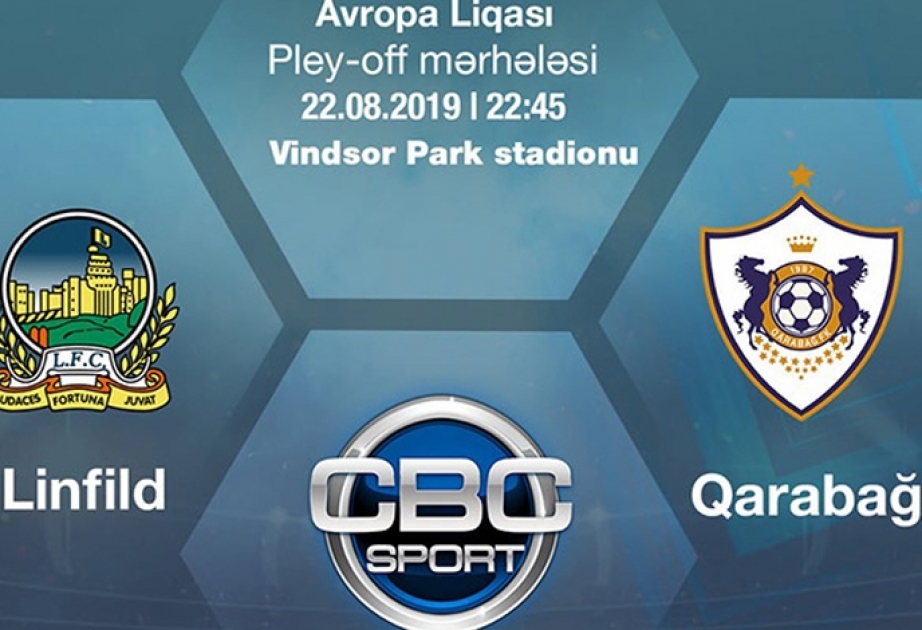 Bu gün “Qarabağ” komandası UEFA Avropa Liqasının pley-off mərhələsində mübarizəyə başlayır