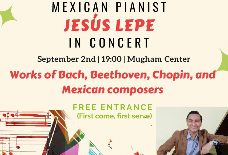 知名墨西哥钢琴家将来阿塞拜疆演出