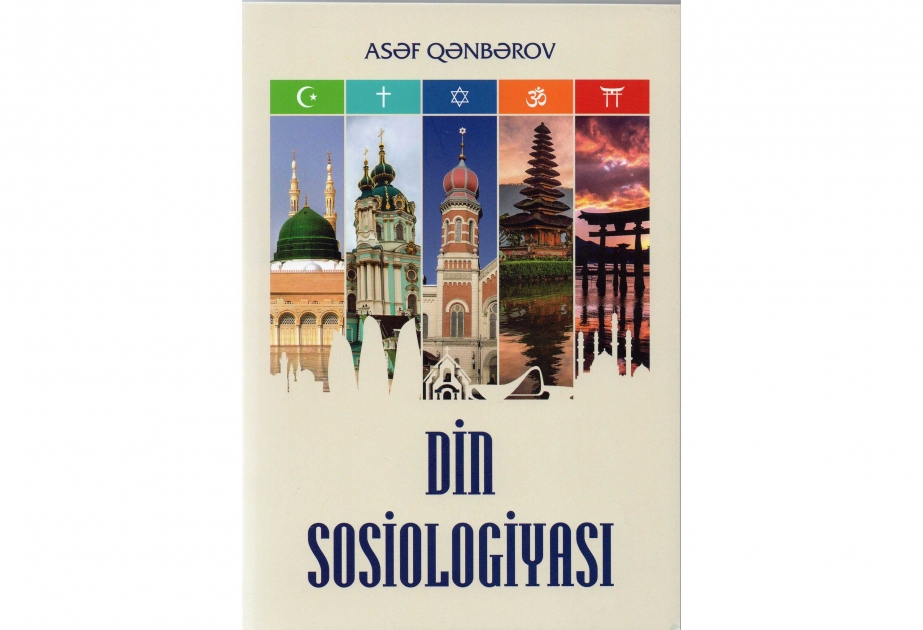 Azərbaycan İlahiyyat İnstitutu: “Din sosiologiyası” kitabı çapdan çıxıb
