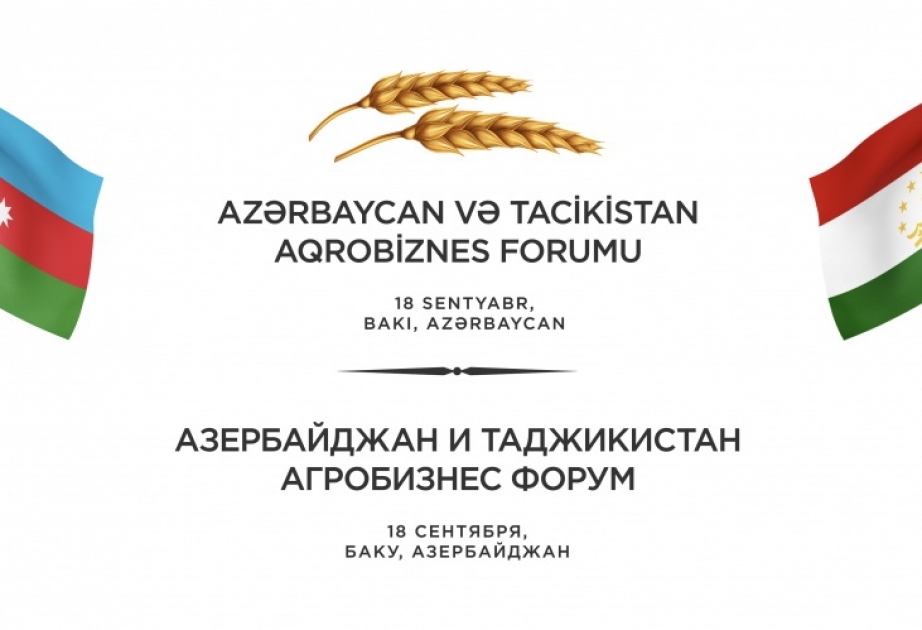 Bakıda Azərbaycan-Tacikistan Aqrobiznes Forumu keçiriləcək