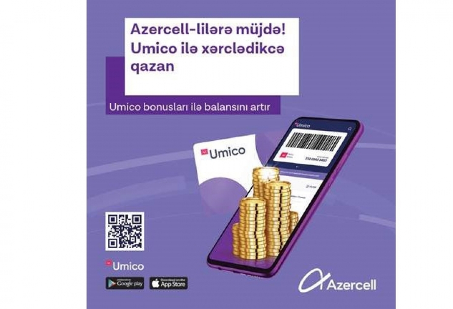 ®  “Umico” ilə alış-veriş edərək “Azercell” nömrənizin balansını artırın