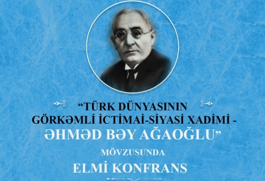 “Türk dünyasının görkəmli ictimai-siyasi xadimi – Əhməd bəy Ağaoğlu” konfransının iştirakçıları ilə görüş