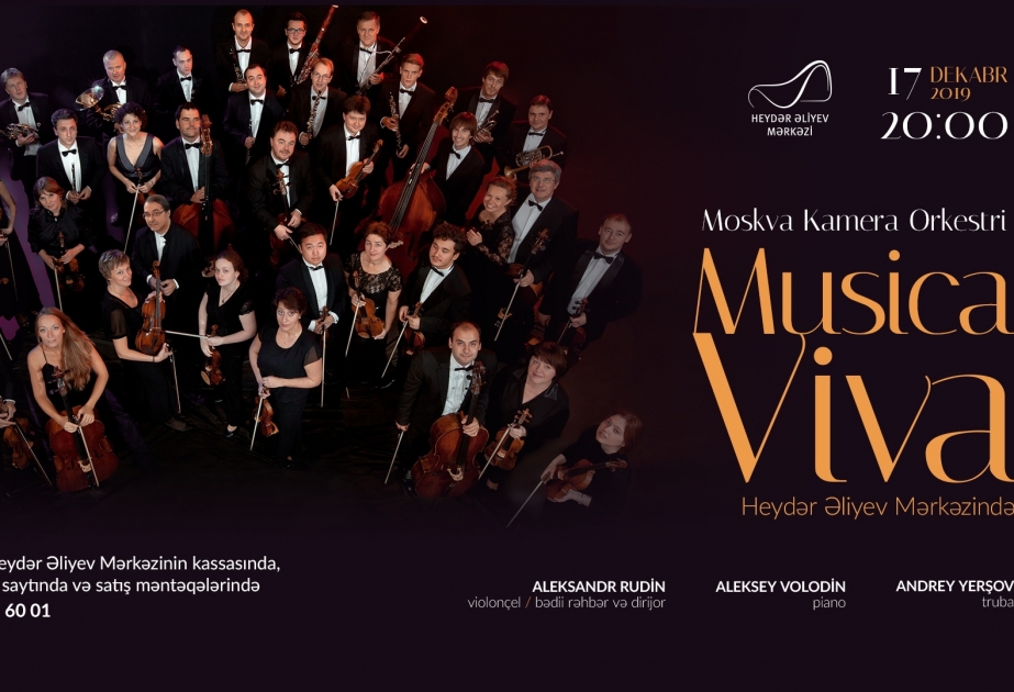 Heydər Əliyev Mərkəzində “Musica Viva” Moskva Kamera Orkestrinin konserti olacaq VİDEO
