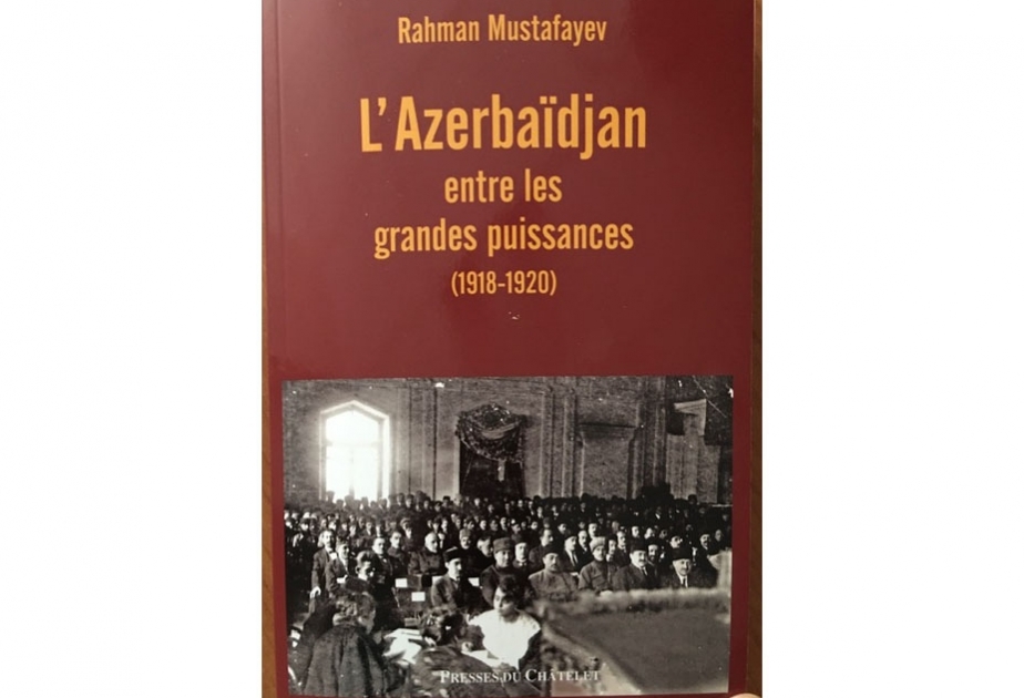 Fransada “Azərbaycan böyük dövlətlər arasında” kitabı nəşr olunub