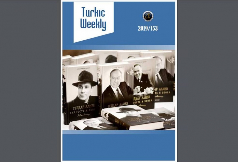 “Turkic Weekly” elektron bülletenində “Heydər Əliyev. Şəxsiyyət və Zaman” kitabından bəhs olunub