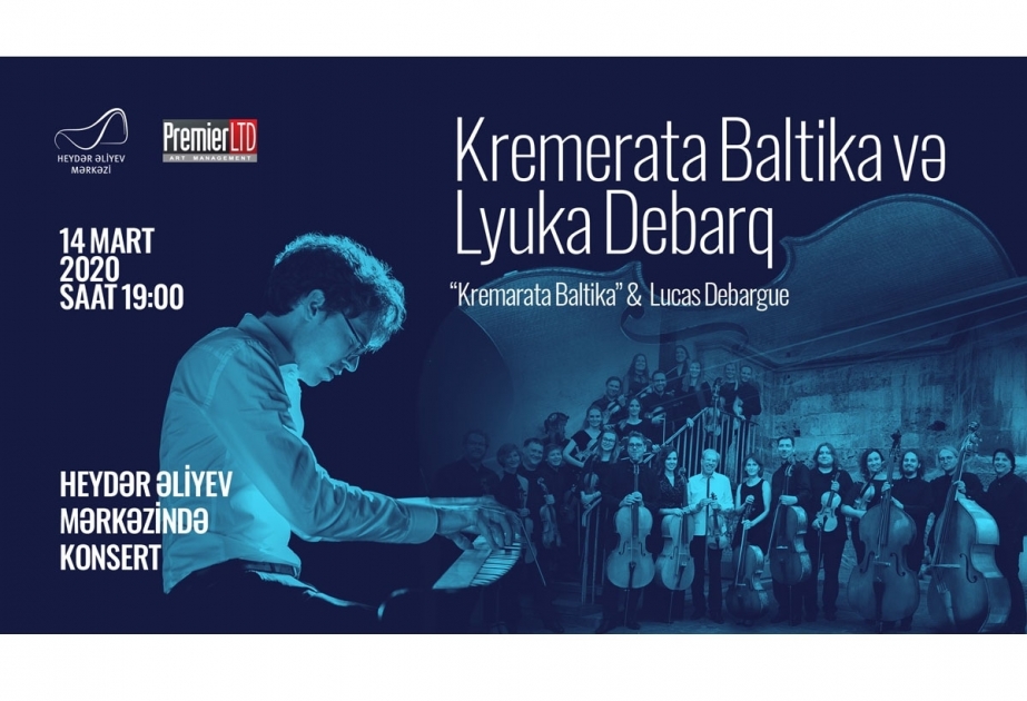 Heydar Aliyev Center to host concert of Kremerata Baltica Chamber Orchestra and pianist Lucas Debargue