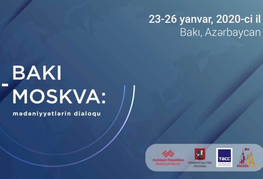 Baku to host “Baku-Moscow: dialogue of cultures” conference