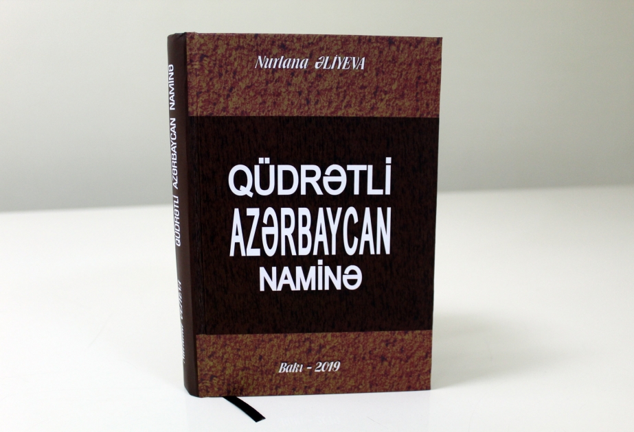 Professor Nurlana Əliyevanın “Qüdrətli Azərbaycan naminə” kitabı çapdan çıxıb