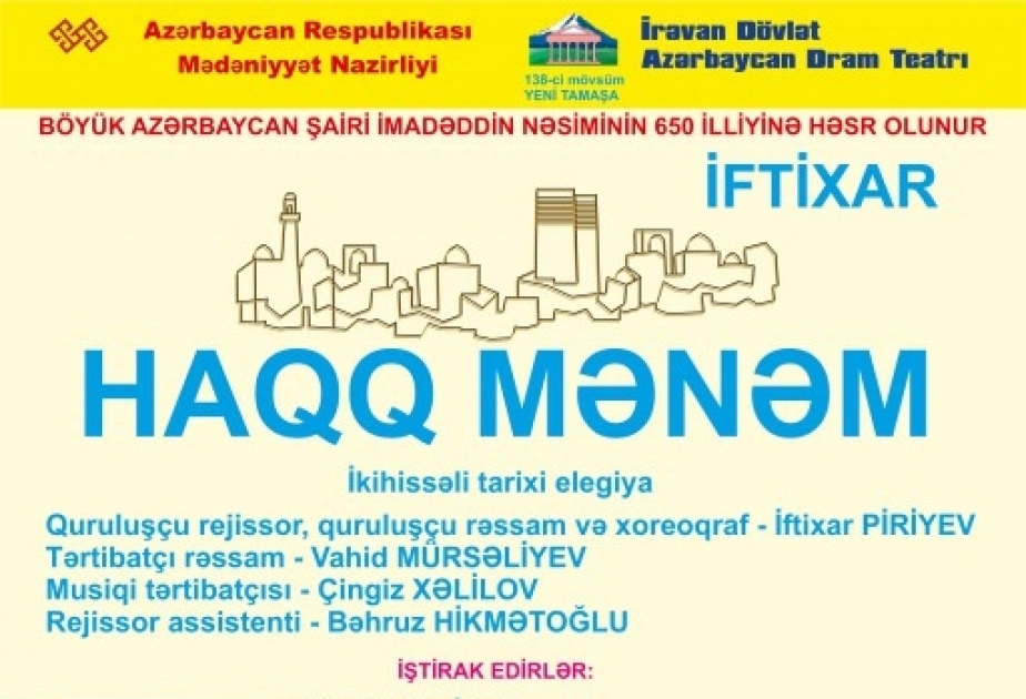 “Haqq mənəm” tamaşası nümayiş olunacaq