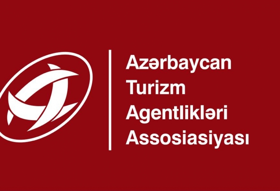 Azərbaycan Turizm Agentlikləri Assosiasiyası vətəndaşlara və turizm şirkətlərinə müraciət ünvanlayıb