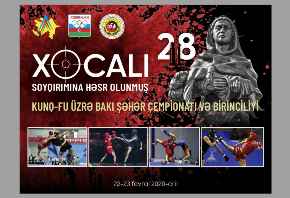 Xocalı soyqırımına həsr olunmuş kunq-fu üzrə Bakı çempionatı başlayıb