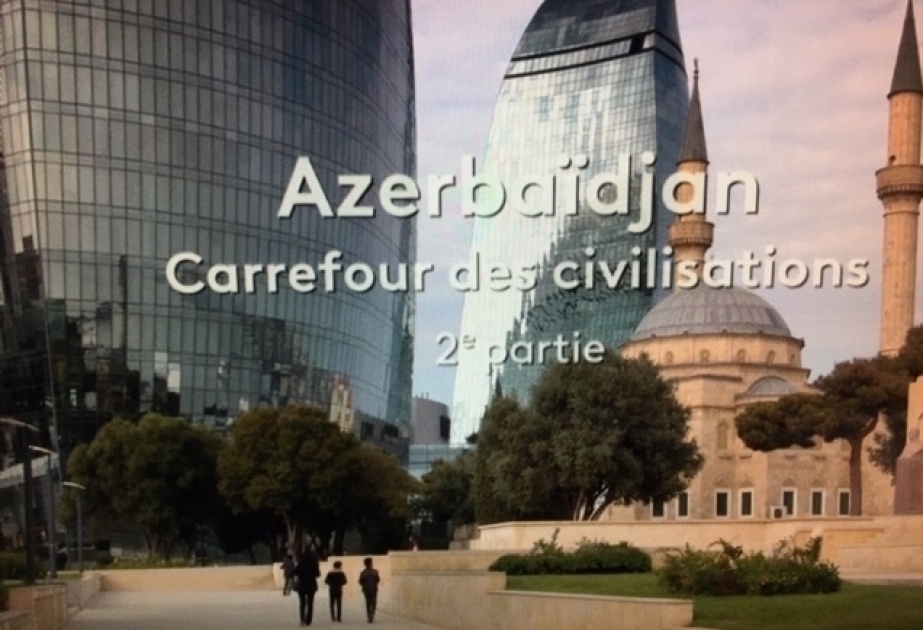 Canal France 2 TV emite la segunda parte del documental "Azerbaiyán - en la encrucijada de las civilizaciones"