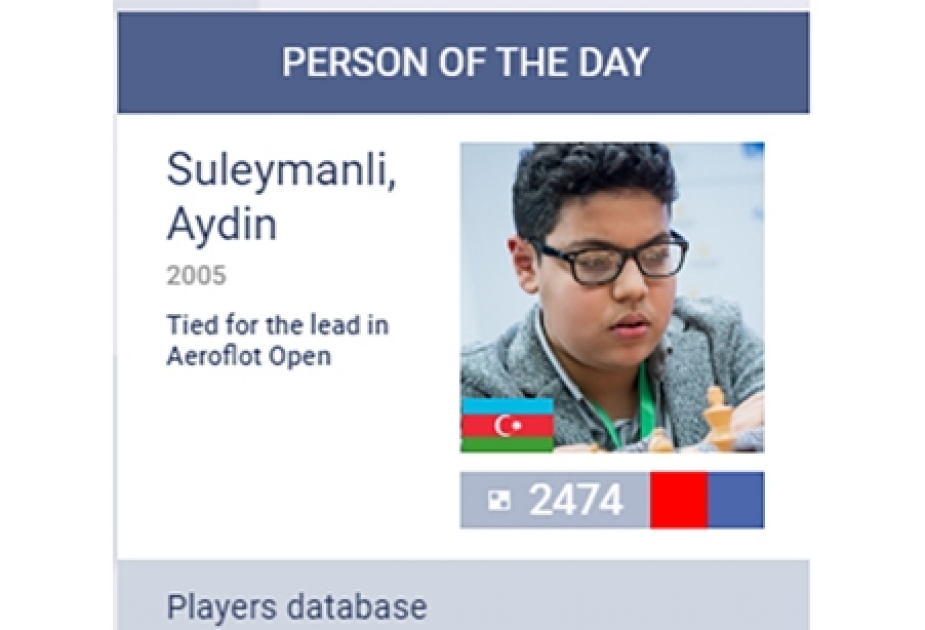 Yeniyetmə şahmatçımız Aydın Süleymanlı FIDE-nin saytında “Günün adamı” elan edilib