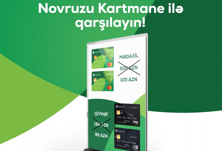 ®  “Rabitəbank” “Kartmane” sadə və premium kartlar üzrə xüsusi kampaniyaya başlayıb