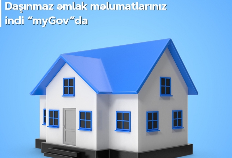 Daşınmaz əmlaka dair məlumatlar “myGov” portalına inteqrasiya olunub