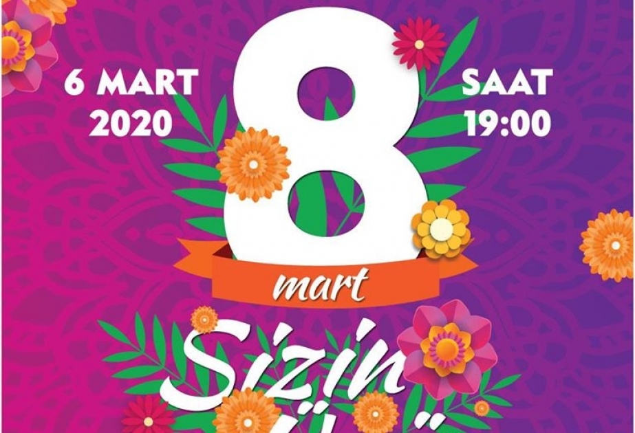 Beynəlxalq Qadınlar Günü münasibətilə “Sizin üçün” adlı konsert proqramı təqdim ediləcək