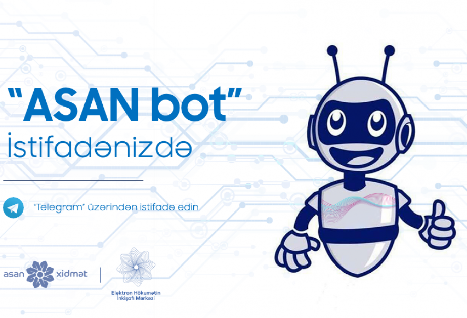 “ASAN bot” tətbiqi istifadəyə verilib
