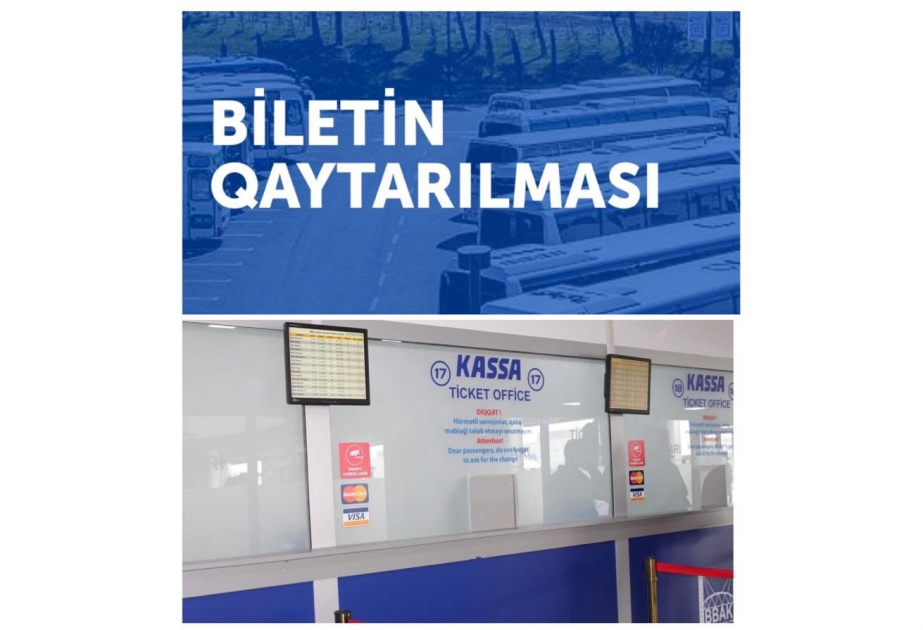 Bakı Beynəlxalq Avtovağzal Kompleksi biletlərin qaytarılması ilə bağlı sərnişinlərə müraciət edib