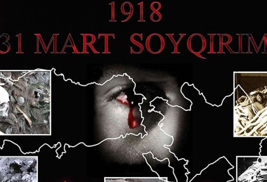 31 de marzo Día del Genocidio de Azerbaiyanos o Acontecimientos de Marzo
