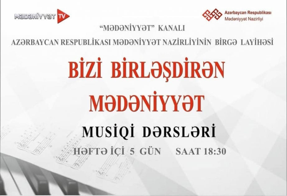Mədəniyyət Nazirliyi və “Mədəniyyət” kanalının birgə layihəsi üzrə musiqi dərslərinə başlanılıb