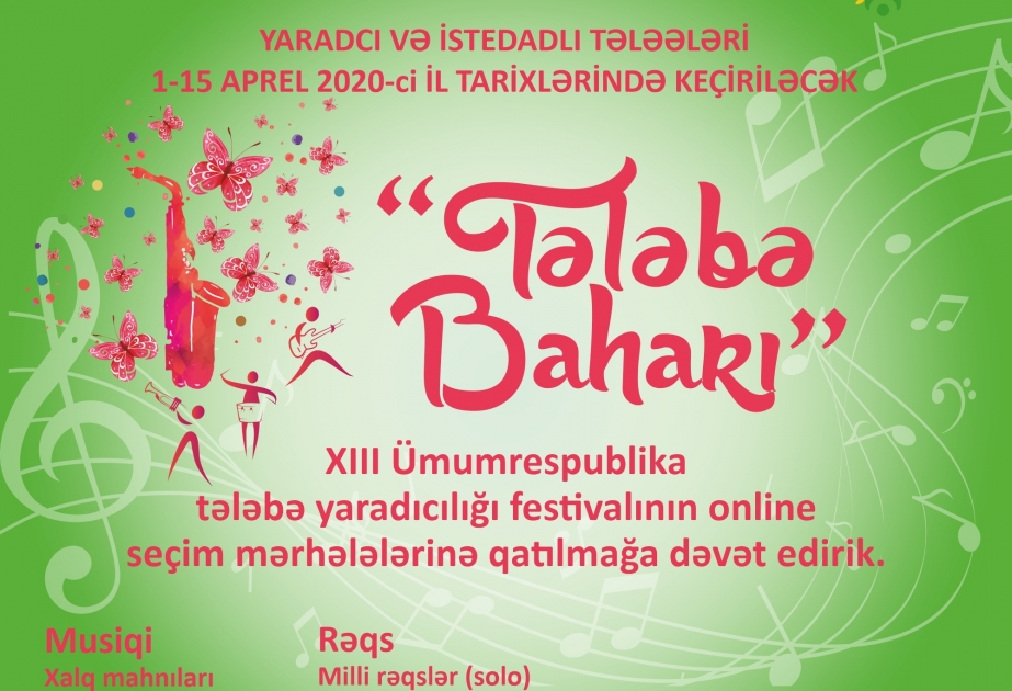 Gənclər “Tələbə baharı” festivalının onlayn seçim mərhələlərində iştiraka dəvət olunur
