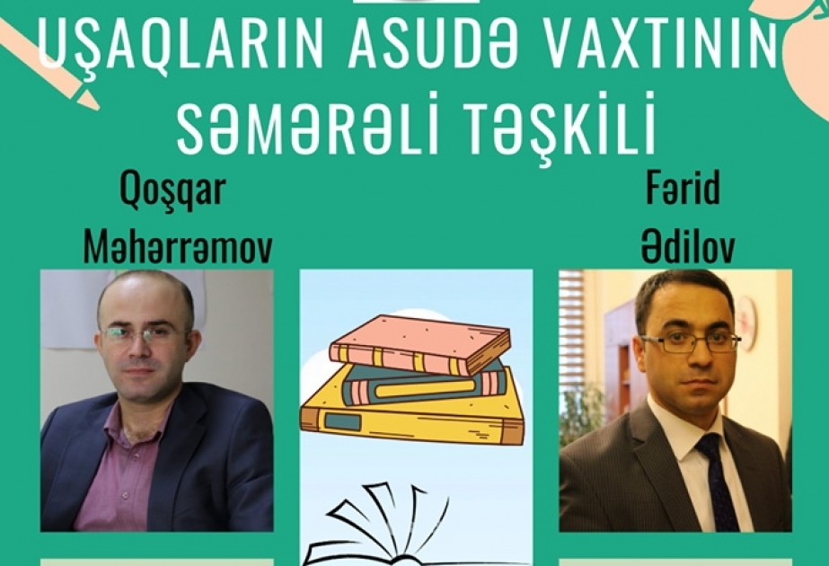 “Uşaqların asudə vaxtının səmərəli təşkili” mövzusunda onlayn təlim keçiriləcək