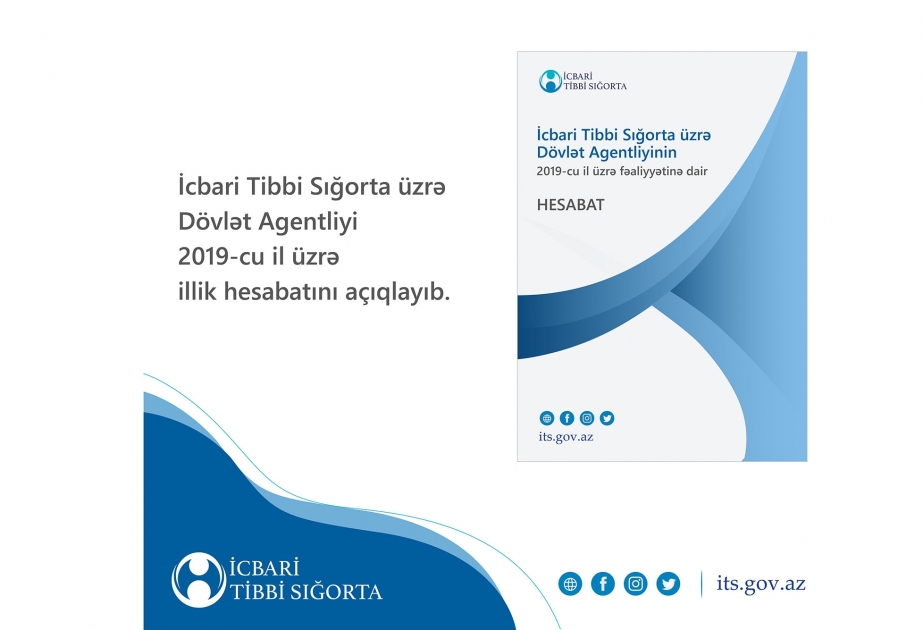 İcbari Tibbi Sığorta üzrə Dövlət Agentliyi 2019-cu il üzrə illik hesabatını açıqlayıb
