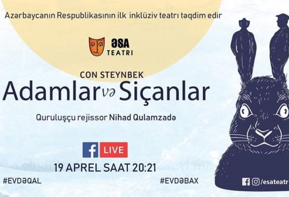 ƏSA Teatrı #evdəbax kampaniyası çərçivəsində növbəti tamaşasını təqdim edəcək