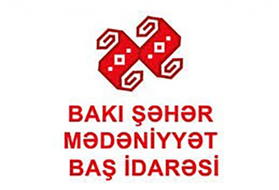 Baş İdarənin yeni "YouTube" layihəsi-Bakı Mədəniyyət Kanalı