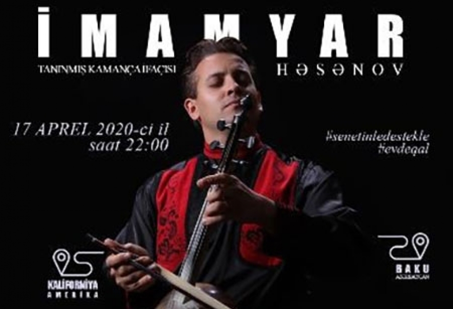 Tanınmış kaman ustası Kaliforniyadan #senetinledestekle çağırışına qoşulacaq