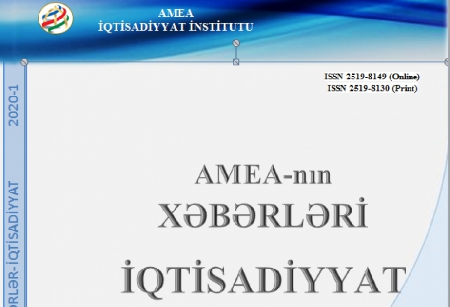“AMEA-nın xəbərləri. İqtisadiyyat seriyası” jurnalının yeni nömrəsi çapdan çıxıb