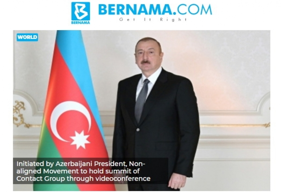 BERNAMA agentliyi: Azərbaycan Prezidentinin təşəbbüsü Qoşulmama Hərəkatının üzv dövlətləri tərəfindən dəstəklənib