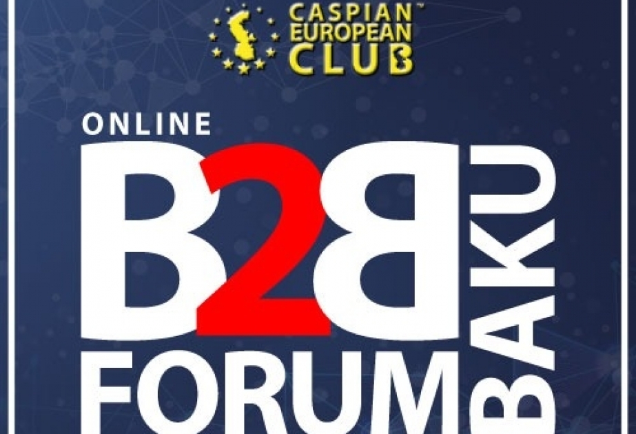 “Caspian European Club” iki tematik onlayn “B2B Forum” təşkil edib
