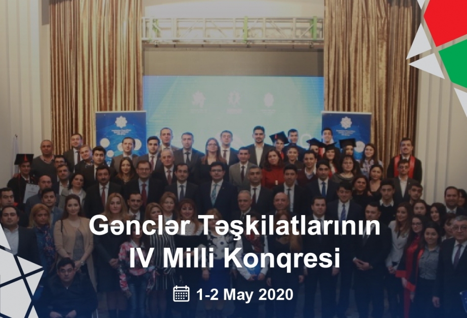 Gənclər Təşkilatlarının IV Milli Konqresi keçiriləcək