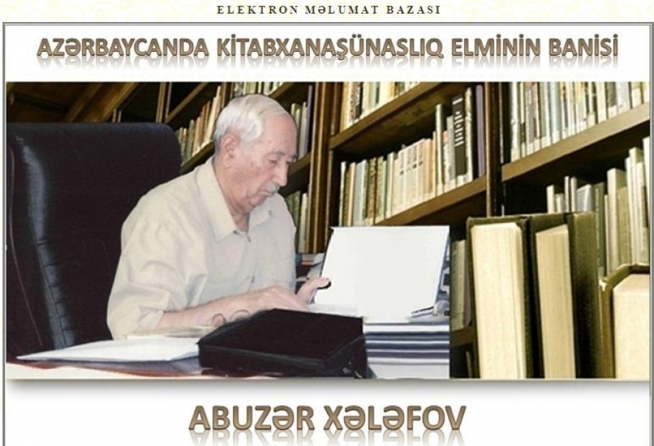 Milli Kitabxana professor Abuzər Xələfov haqqında elektron məlumat bazasını virtual rejimdə təqdim edib