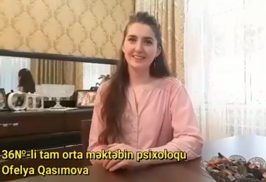 “Məktəb psixoloqundan tövsiyələr” layihəsi davam edir VİDEO