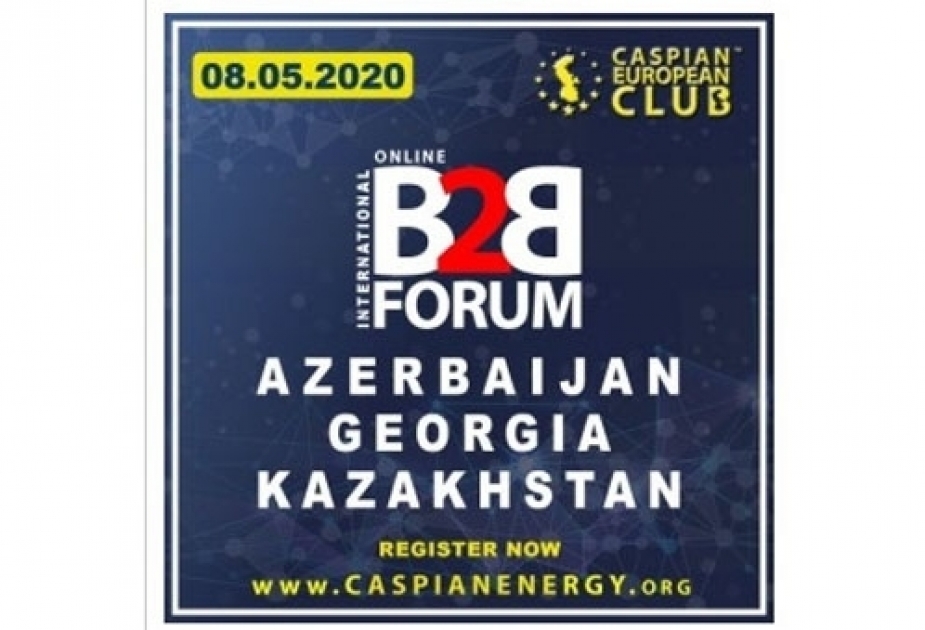B2B Aserbaidschan-Georgien-Kasachstan Online-Forum wird stattfinden